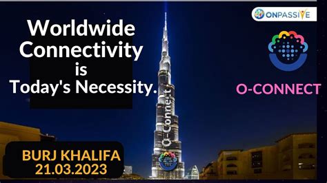 ONPASSIVE ONPASSIVE O CONNECT MARKETING CAMPAIGN IN BURJ KHALIFA