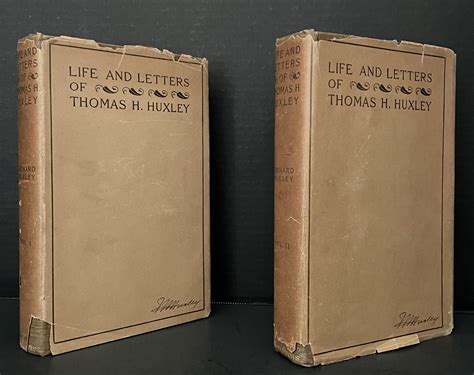 Life And Letters Of Thomas Henry Huxley [issued In Two Volumes] By Huxley Leonard Very Good