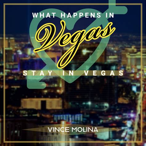 What Happens in Vegas Stay in Vegas Vince Molina 高音质在线试听 What Happens