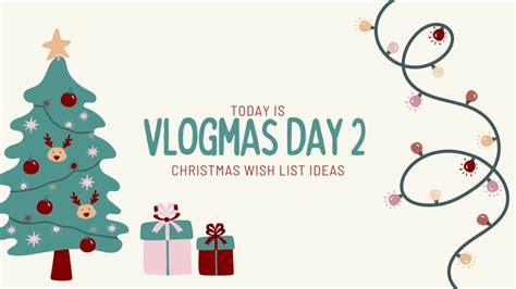 Christmas Wishlist Ideas Vlogmas Day 2 Youtube