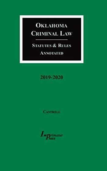 Oklahoma Criminal Law Statutes And Rules Annotated 9781605031347