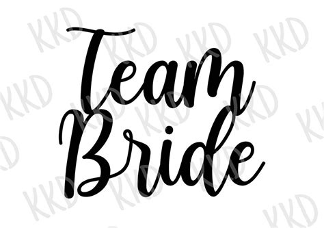 Team Bride Svg Bride Svg Wedding Svg Bachelorette Party Etsy