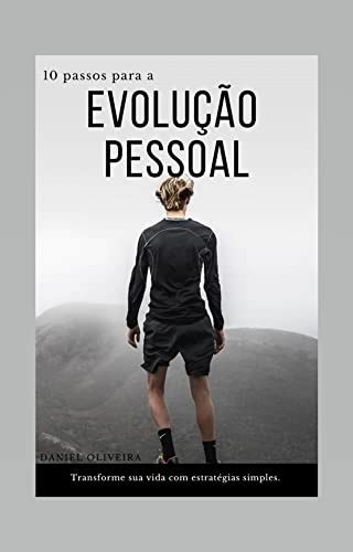 Passos Para A Evolu O Pessoal Transforme Sua Vida Estrat Gias