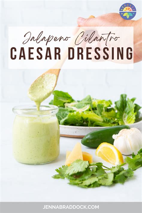 Jalapeno Cilantro Caesar Dressing Recipe Caesar Dressing Homemade Salad Dressing Healthy