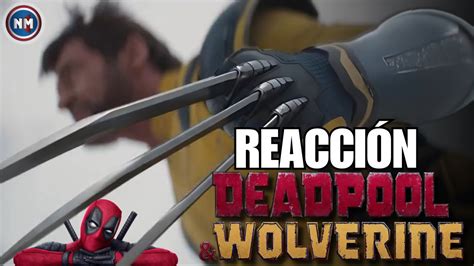 Reacción Y Análisis Trailer Deadpool Y Wolverine Deadpool 3 Hugh Jackman Vuelve Youtube