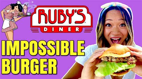 Ruby S Diner Goes Vegan The Impossible Burger Taste Test Youtube