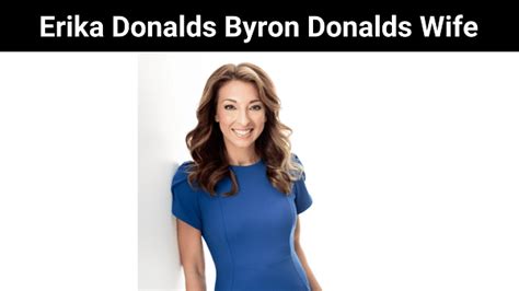 Erika Donalds Byron Donalds Wife | BuzzRush