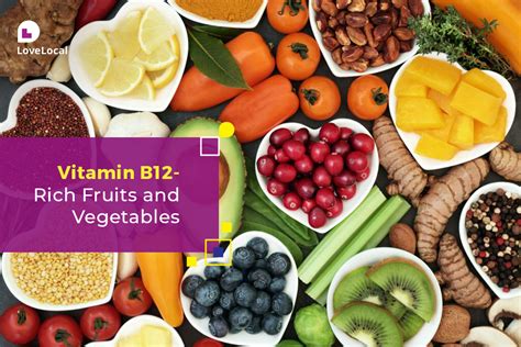 Explore Vitamin B12 Vegetables And Fruits Lovelocal