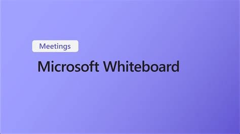 How To Use Whiteboard In Microsoft Teams Meetings Youtube