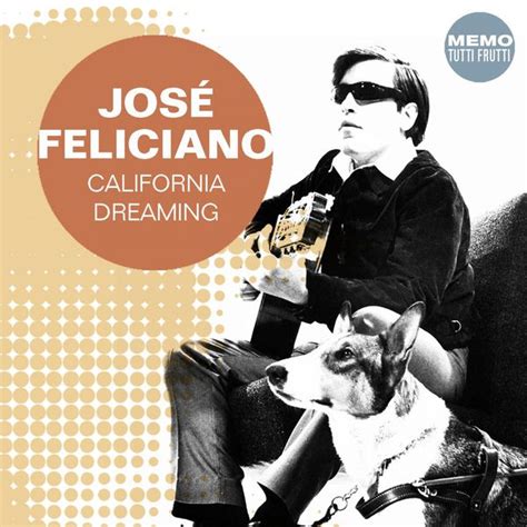 California Dreaming, José Feliciano - Qobuz