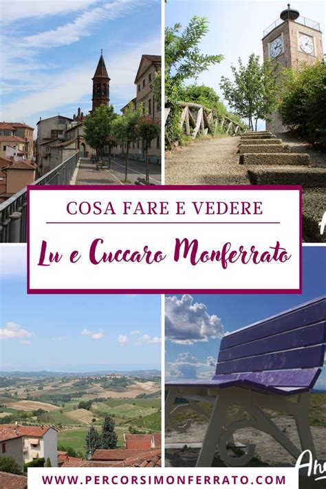 Borghi D Italia Lu E Cuccaro Monferrato Piemonte Idee Di Viaggio