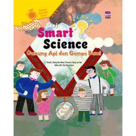 Seri Smart Science : Gunung Api Dan Gempa Bumi