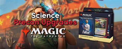 Science! Precon Budget Upgrade Guide - MTG Fallout Commander Decks