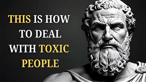 7 Stoic Ways To Deal With Toxic People YouTube