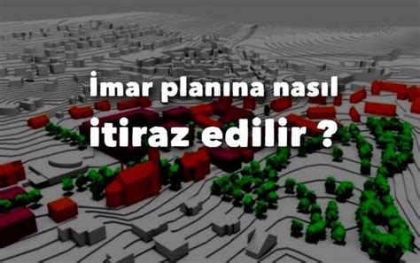 İmar planına nasıl itiraz edilir imar plan itiraz csb belediye