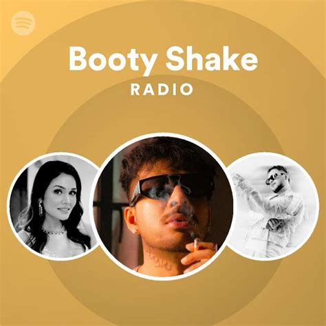 Booty Shake Radio Playlist By Spotify Spotify