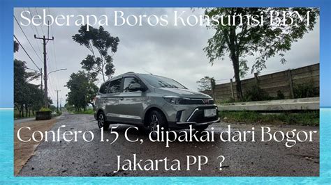 Seberapa Boros Konsumsi Bbm Wuling Confero S Youtube