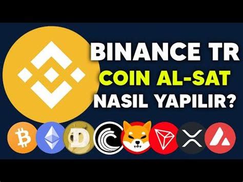 Binance Tr Coin Al Sat Nas L Yap L R Binancetr Kripto Para Nas L