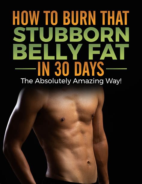 How To Burn That Stubborn Belly Fat In 30 Days! – Absolutely Amazing Me