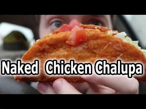 Efv Taco Bell S Naked Chicken Chalupa Review Youtube