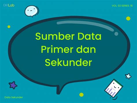 Yuk Kenali Sumber Data Sekunder Dan Data Primer