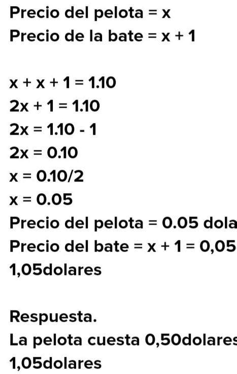 Un Bate Y Una Pelota De Beisbol Cuestan Us 1 10 El Bate Cuesta Un Dólar Más Que La Pelota