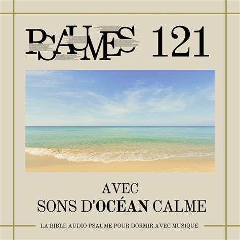 Psaumes Avec Sons Doc An Calme La Bible Audio Psaume