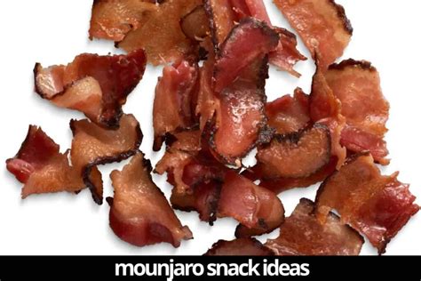 50 Best Mounjaro Snacks To Munch On Thru Out The Day