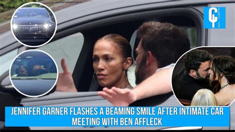 Jennifer Garner Flashes A Beaming Smile After Intimate Car Meeting With Ben Affleck Youtube