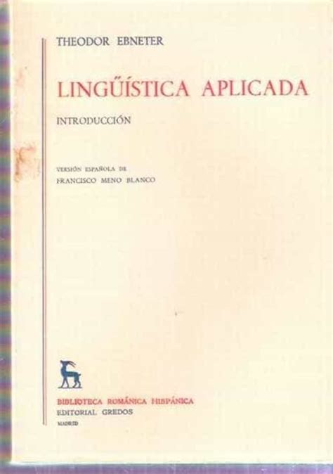 LINGÜÍSTICA APLICADA INTRODUCCIÓN de THEODOR EBNETER Casa del Libro