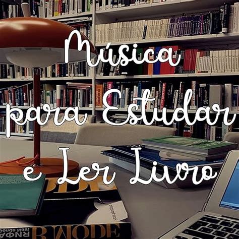 Música para Estudar em Casa e Conseguir Se Concentrar von Músicas para