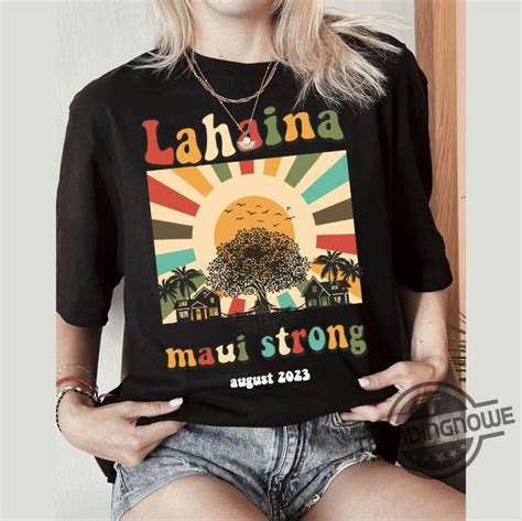 Lahaina Strong Shirt Fundraiser Support Maui Fire Victims Shirt Maui