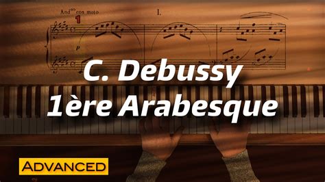 C Debussy 1ère Arabesque Slow Motion Piano Tutorial YouTube