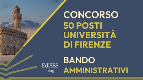 Concorso Amministrativi Universit Di Firenze Bando