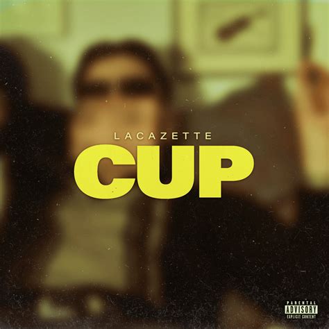 LACAZETTE CUP Lyrics Genius Lyrics