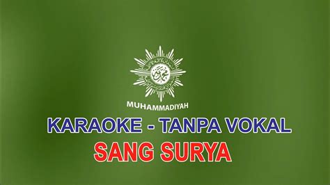 Lagu Sang Surya Mars Muhammadiyah Karaoke Lirik Tanpa Vokal YouTube