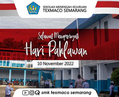 UPACARA BENDERA DAN KIRAB BENDERA HARI PAHLAWAN 2022 SMK Texmaco