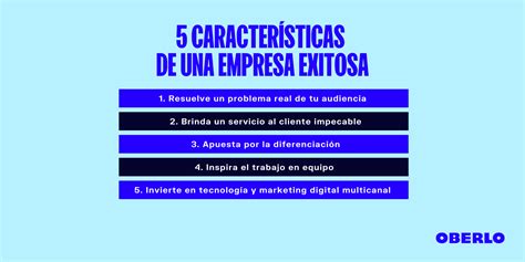 5 Características De Una Empresa Exitosa Que Debes Conocer