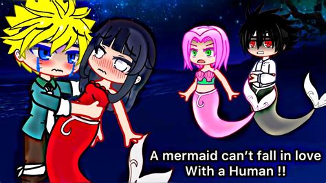 A Mermaid’s Love 🥀💖 Gacha Meme Part 2 Naruto Youtube