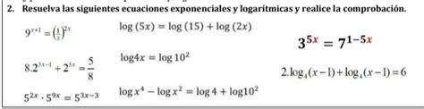 Solved 2 Resuelva Las Siguientes Ecuaciones Exponenciales Y