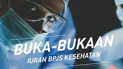 Iuran Bpjs Kesehatan Resmi Naik Hari Ini