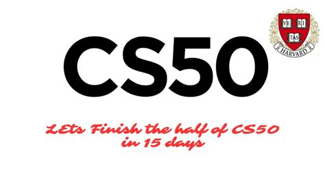 Challenge Lets Take The Cs50 Course Youtube