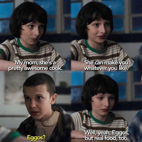 Don T Tell Me Eggos Aren T Real Food Strangerthings Mikewheeler