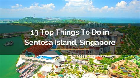 Top Things To Do In Sentosa Island Singapore For Travelista