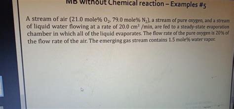 Solved A Stream Of Air Mole O Mole N A Chegg