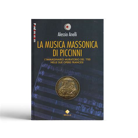 La musica massonica di Piccinni. L’immaginario muratorio del ‘700 nelle