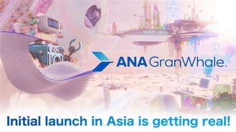 Virtual Travel Platform Ana Granwhale On June Initial Launch In