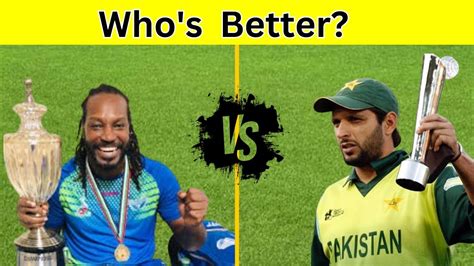 Shahid Afridi Vs Chris Gayle Comparison Cricket Youtube