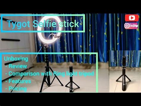 Unboxing And Review Of Tygot Selfie Stick Review Of Ring Light Tripod