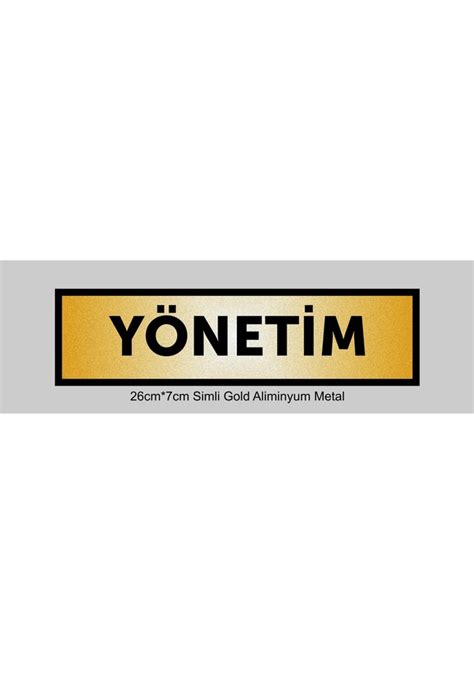 Yönetim Yazılı Kapı Levhası yönlendirme Levhası simli Gold Renkli